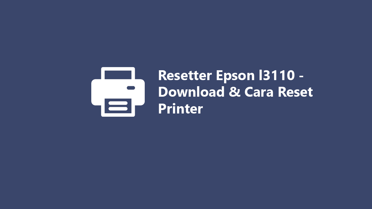 Lowongan Teknisi Printer Epson L3110